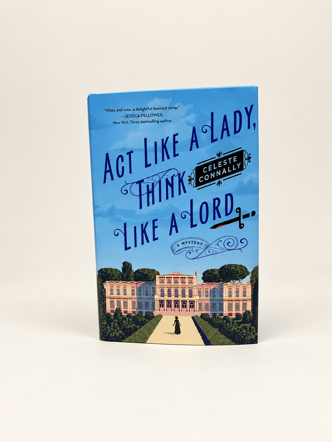 Act Like a Lady, Think Like a Lord